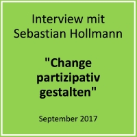Interview mit Sebastian Hollmann - "Change partizipativ gestalten"